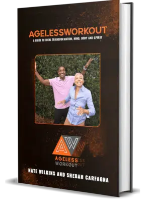 AgelessWorkout: A Guide To Total Transformation, Mind, Body, And Spirit